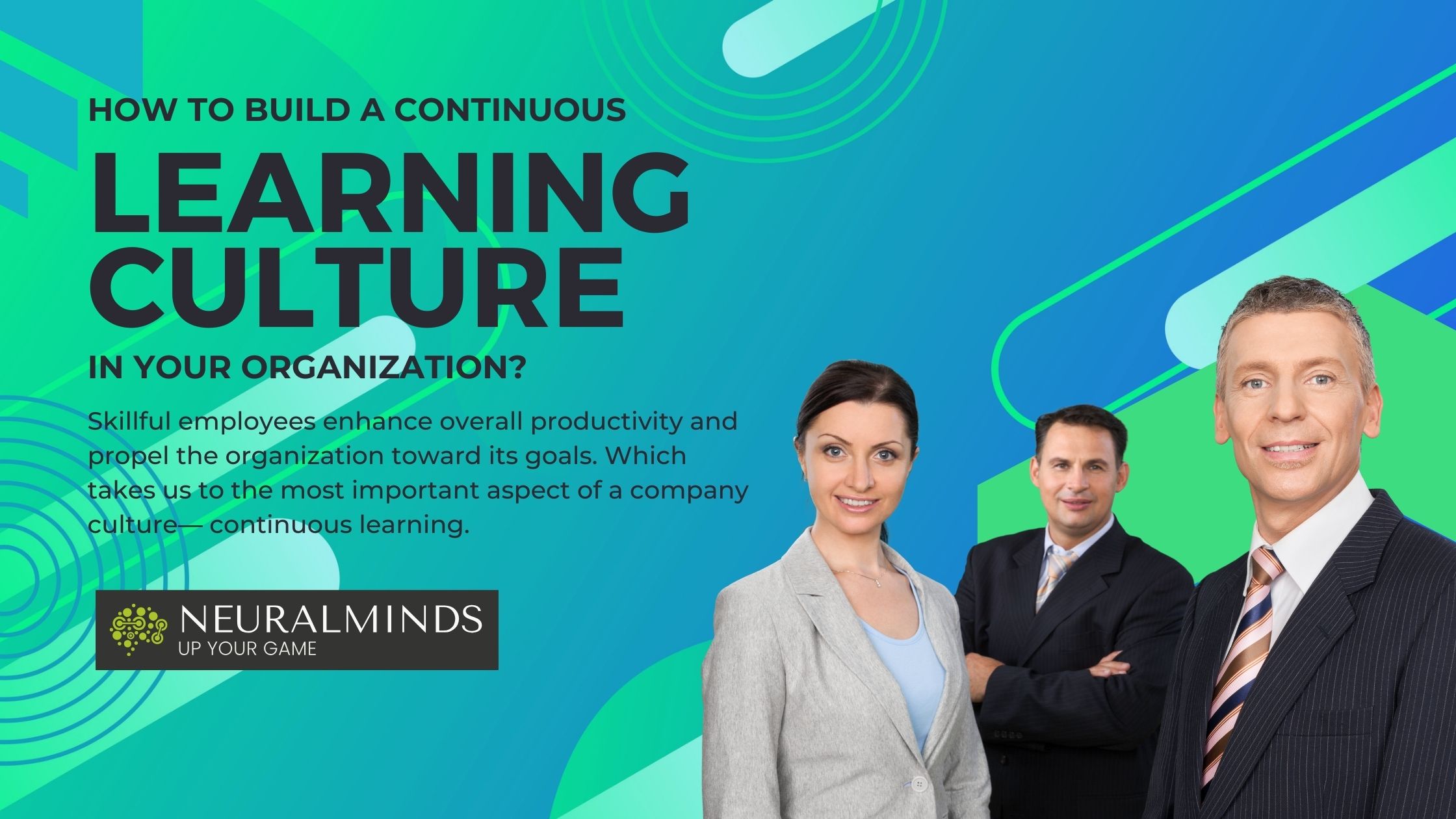 How to Build a Continuous Learning Culture in Your Organization